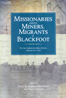 Missionaries among Miners, Migrants, and Blackfoot